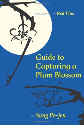 guide to capturing a plum blossom copper canyon classics Kindle Editon